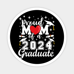 Proud Mom of a 2024 Graduate Magnet